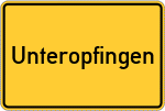 Place name sign Unteropfingen