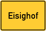 Place name sign Eisighof