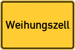 Place name sign Weihungszell