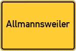 Place name sign Allmannsweiler