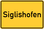 Place name sign Siglishofen