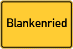 Place name sign Blankenried