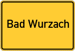 Place name sign Bad Wurzach