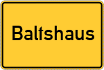 Place name sign Baltshaus