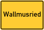 Place name sign Wallmusried