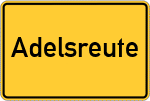 Place name sign Adelsreute