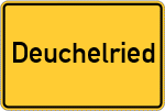 Place name sign Deuchelried