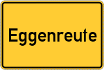 Place name sign Eggenreute