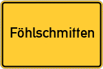 Place name sign Föhlschmitten