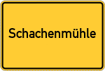 Place name sign Schachenmühle