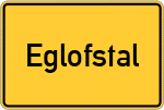 Place name sign Eglofstal