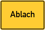 Place name sign Ablach